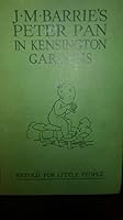 J. M. Barrie's Peter Pan in Kensington Garden in Kensington Gardens Retold for Little People B00E5YXIEC Book Cover
