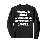 World's Most Wonderful Stone Belt Sander