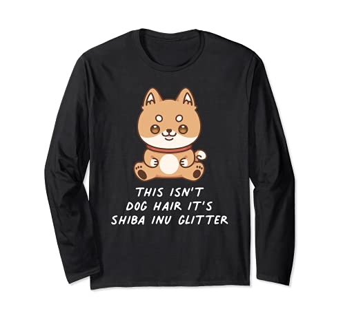 This Isn't Dog Hair It's Shiba Inu Glitter Kawaii Japanese Long Sleeve T-Shirt, Black