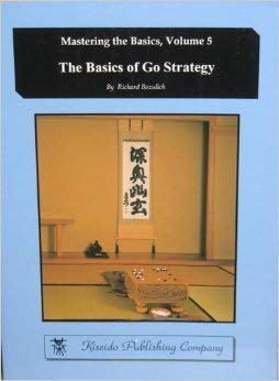 The Basics Of Go Strategy - Book #5 of the Mastering the Basics