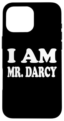 Womens Mens Girls I Heart Mr Darcy - I Am Mr Darcy X}zP[X iPhone 16 Pro Max p