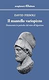 fiesole cosa vedere  Il mantello variopinto. Democrazia in pericolo: dal mito all\'algoritmo