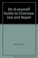 Do-it yourselfer's guide to chainsaw use & repair 0830678921 Book Cover