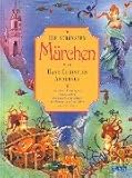 Die schönsten Märchen von Hans Christian Andersen