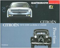Citroën 1919-2006. la storia e i modelli