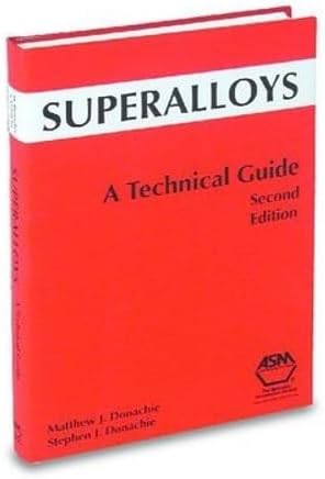 Superalloys: A Technical Guide 2nd Edition