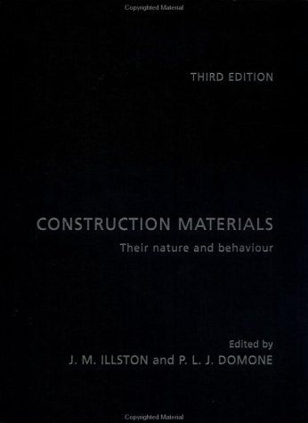 Construction Materials: Their Nature and Behaviour, Third Edition