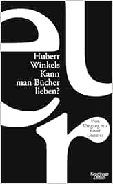 Winkels, H: Kann man Bücher lieben