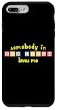 Someone Loves Me Merch