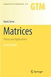 Used Book in Good Condition Matrices: Theory and Applications: 216 (Graduate Texts in Mathematics)
