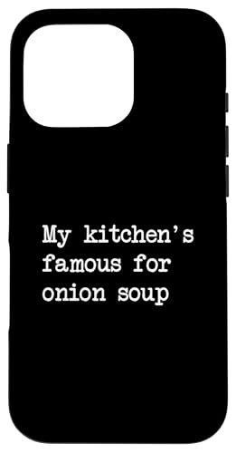 Mi Cocina es Famosa por la Sopa de Cebolla Funny Onion Soup Carcasa para iPhone 16 Pro