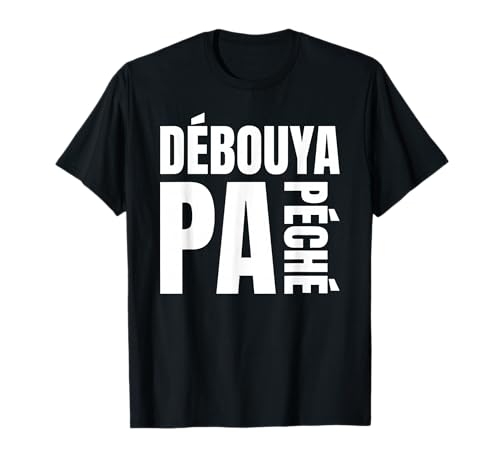 Desbouya pa Pecado - Kreyol Sat Camiseta