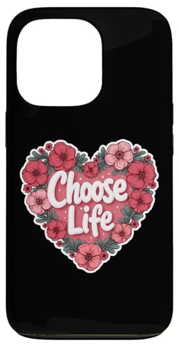 Choose Life Floral Heart Pro-Life Womens Unborn Child Baby �X�}�z�P�[�X iPhone 13 Pro �p