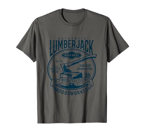 Holzfäller Handgefertigtes Holzschreinerei Holzfäller T-Shirt