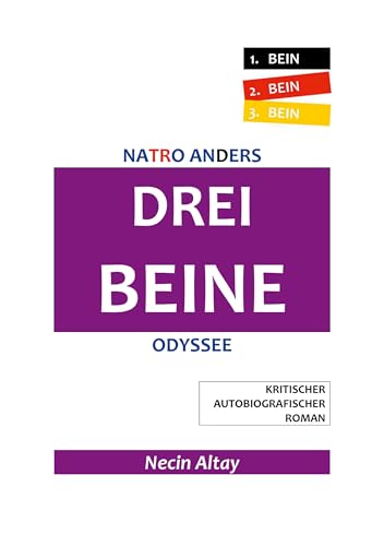 Drei Beine: NATRO ANDERS 