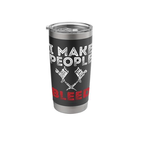 I Make People Bleed - Tattoo Artist Tattooing & Tattooed Stainless Steel Insulated Tumbler