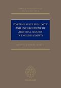 Foreign State Immunity and Enforcement of Arbitral Awards in English Courts (Oxford International Arbitration Series) Book Cover: Foreign State Immunity and Enforcement of Arbitral Awards in English Courts (Oxford International Arbitration Series)