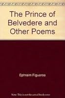 The Prince of Belvedere and Other Poems 0974579912 Book Cover