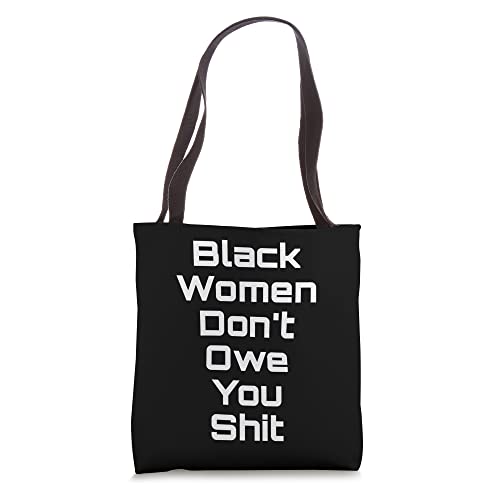 Bolsa tote Black Women Don't Owe You Shit miniatura 1