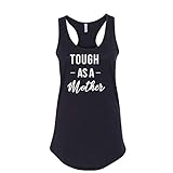 Tough As A Mother Ladies Printed Graphic Sleeveless Racerback Tank Top Black