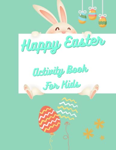 Easter Activity Book For Kids: Includes Find a Correct Shadow, Mazes, Coloring, Drawing, Dot to Dot, Word Search, Sudoku,
