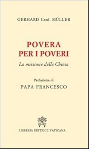 Povera Per I Poveri. La Missione Della Chiesa