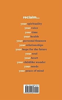 Hardcover Reclaim: A Practical Guide to Restoring Wholeness Book