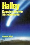 Halley. Kometen- Brevier für jedermann - Andreas Retyi