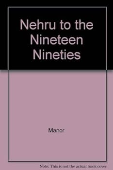 Paperback Nehru to the Nineteen Nineties Book