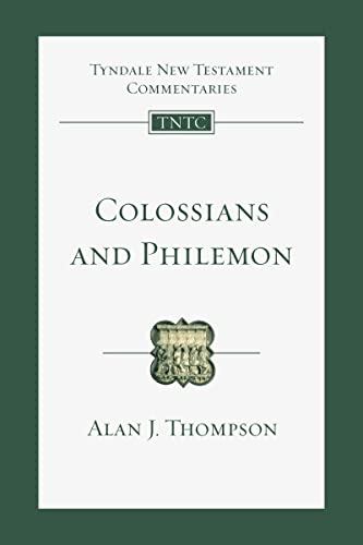 Colossians and Philemon: An Introduction and Commentary (Volume 12) (Tyndale New Testament Commentaries)