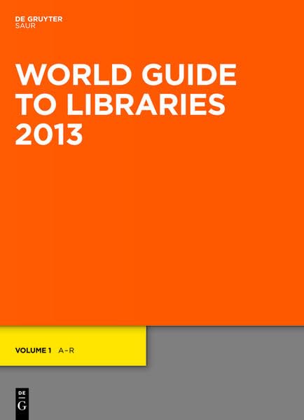 World Guide to Libraries 2013- 2-Volume set      Hardcover – November 1, 2012