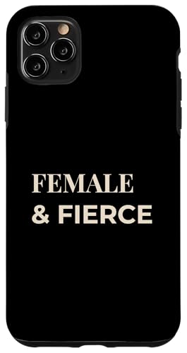 Women and Fierce ? Modern Women Empowerment T�V���c �X�}�z�P�[�X iPhone 11 Pro Max �p