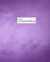 Reservations: Restaurant Reservations A 100 page Restaurant Guest Reservation Log Book - Lavender
