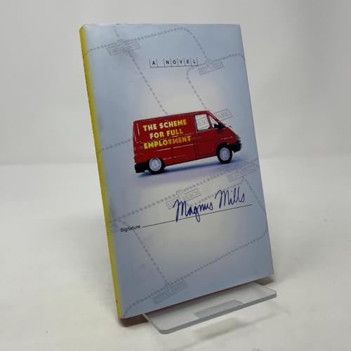The Scheme for Full Employment: A Novel