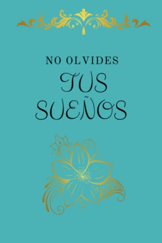 Diario de sueños: No olvides tus sueños