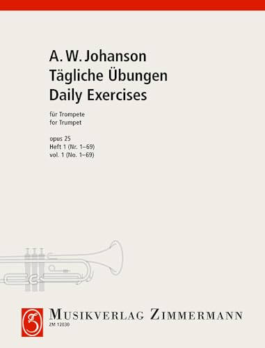 Tägliche Übungen: Nr. 1 - 69. Heft 1. op. 25. Trompete (Cornet à Pistons, Flügelhorn, Althorn, Tenorhorn, Bariton).