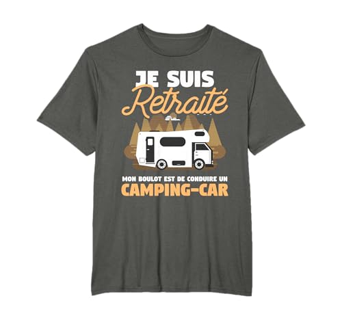 cadeau de camping pour un retraité T-Shirt