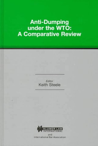 Buy Anti-Dumping Under the Wto: A Comparative Review (International Bar Association Series) — BookShops.in