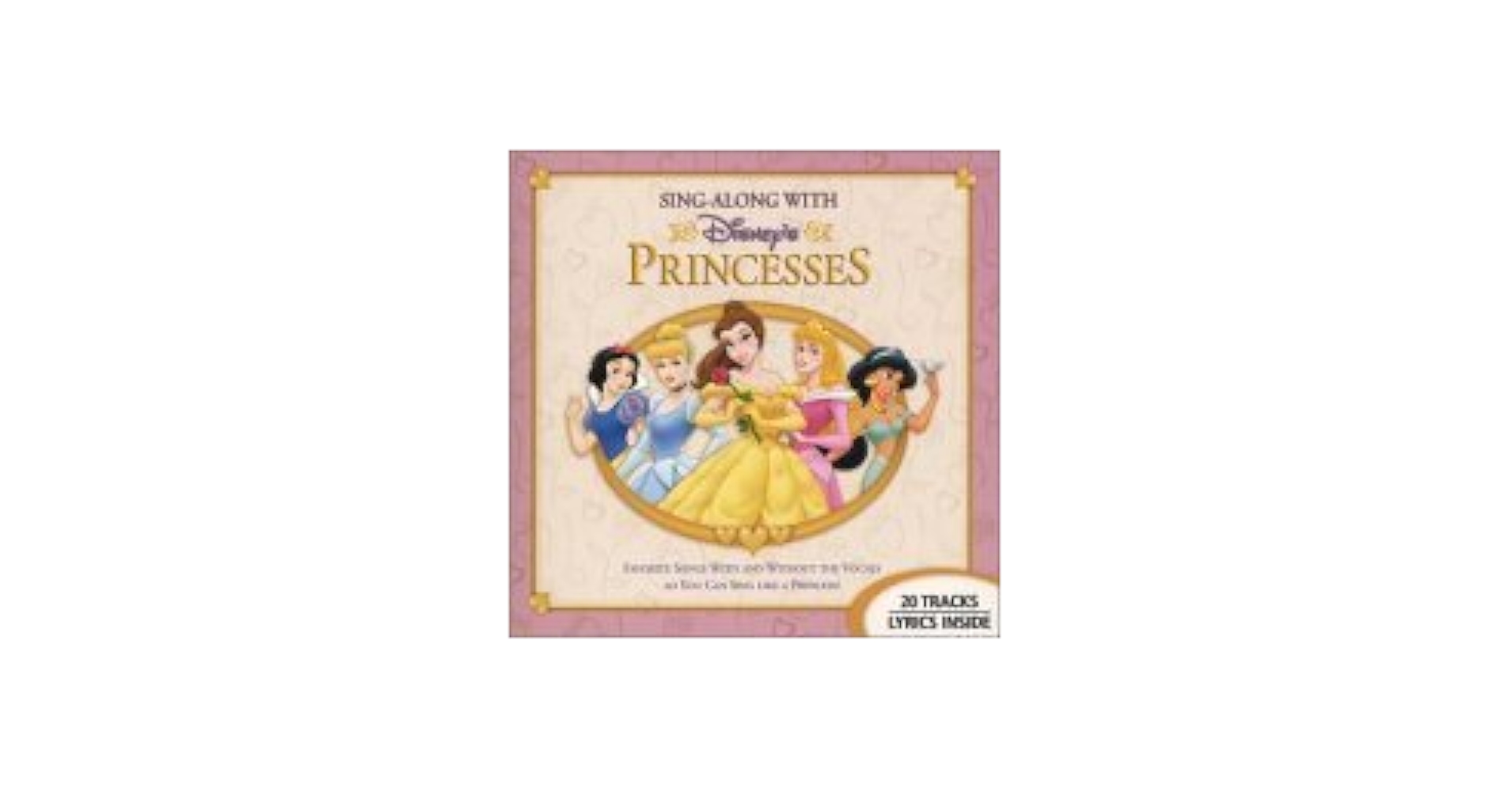 Disney's Princess Sing-Along, Sing-Along - Disney's Princess