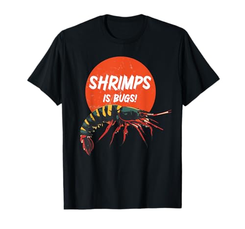 Shrimps is Bugs - Divertente effetto mezzitoni meme retrò Maglietta
