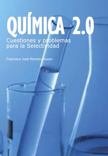 Química 2.0 Cuestiones y problemas para la Selectividad