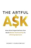 Image de The Artful Ask: How arts organizations can build better partnerships & lifelong sponsors