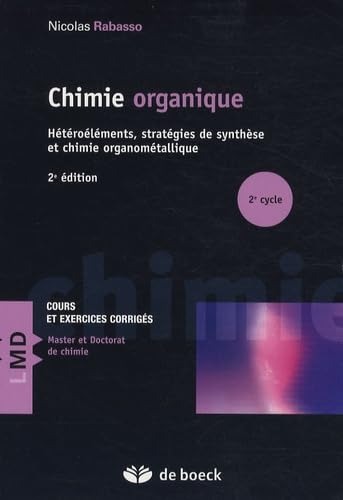 Chimie organique: Hétéroéléments, stratégies de synthèse et chimie organométallique