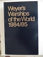 Weyer's Warships of the World, 1984-1985 0933852436 Book Cover