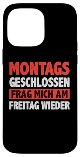 Montags Geschlossen Frag Mich Am Freitag Wieder �ʔ������Ƃ킴 �X�}�z�P�[�X iPhone 14 Pro Max �p