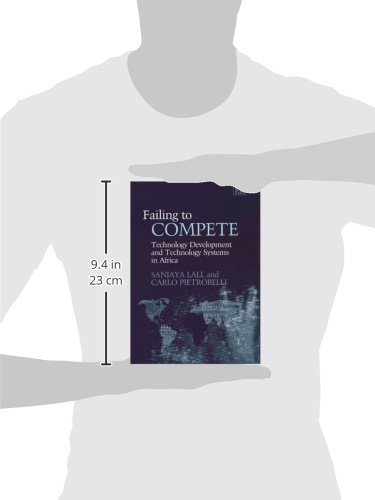 Failing to Compete: Technology Development and Technology Systems in Africa