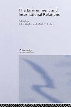 Paperback The Environment and International Relations (Global Environmental Change Series) Book