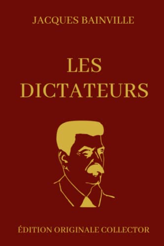 Les Dictateurs: Éditions Intégrale Collector