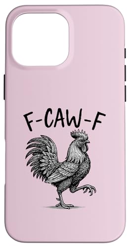 Funny Chicken Meme Caw Rooster Quote fB[X Y X}zP[X iPhone 16 Pro Max p