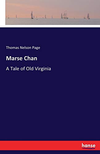 Marse Chan: A Tale of Old Virginia 3337023207 Book Cover